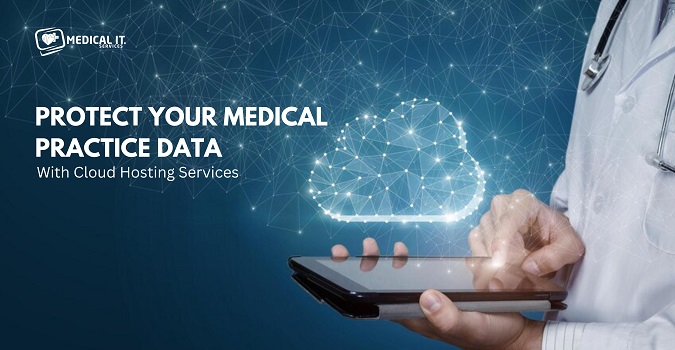 Cloud Hosting Services for Medical Practices