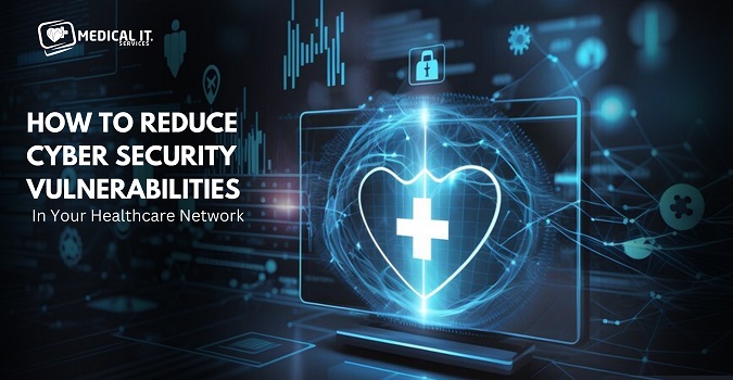 Cybersecurity Vulnerabilities in your Healthcare Network