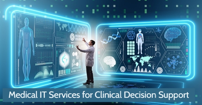 Medical IT Services for Clinical Decision Support